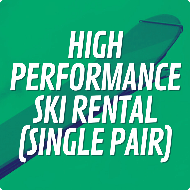 High Performance Ski Rental (Single Pair)